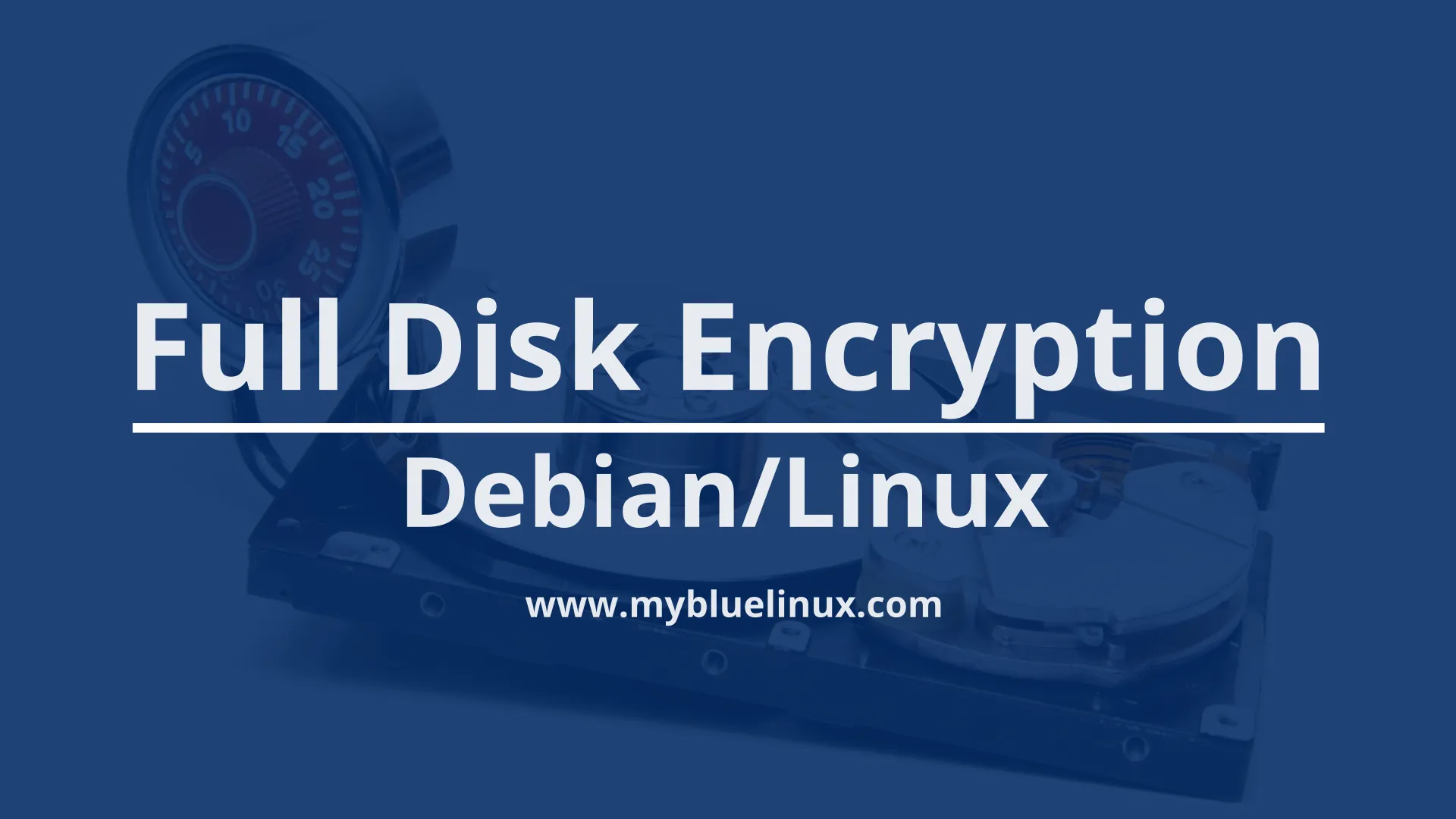 How to Enable Full Disk Encryption with encrypted boot, root partition and ramdisk in Debian - Ubuntu Linux