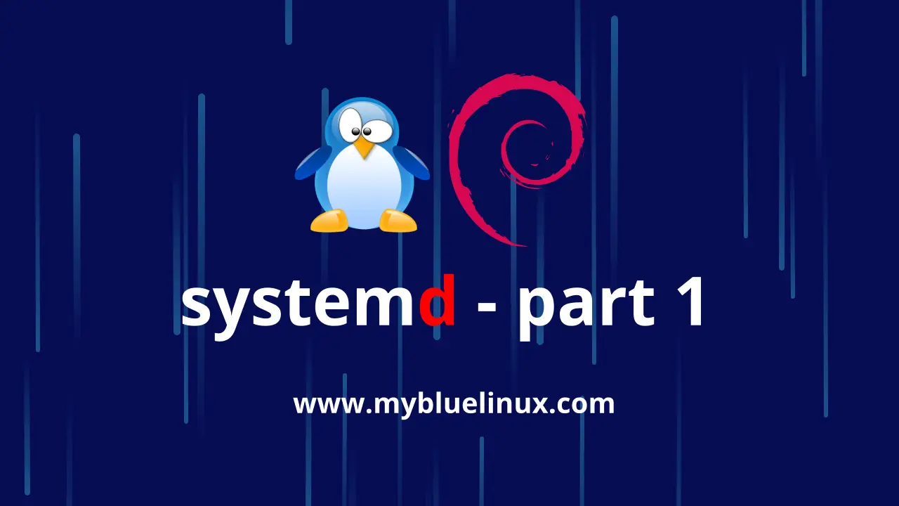 SystemD - Introduction to systemd (part 1)
