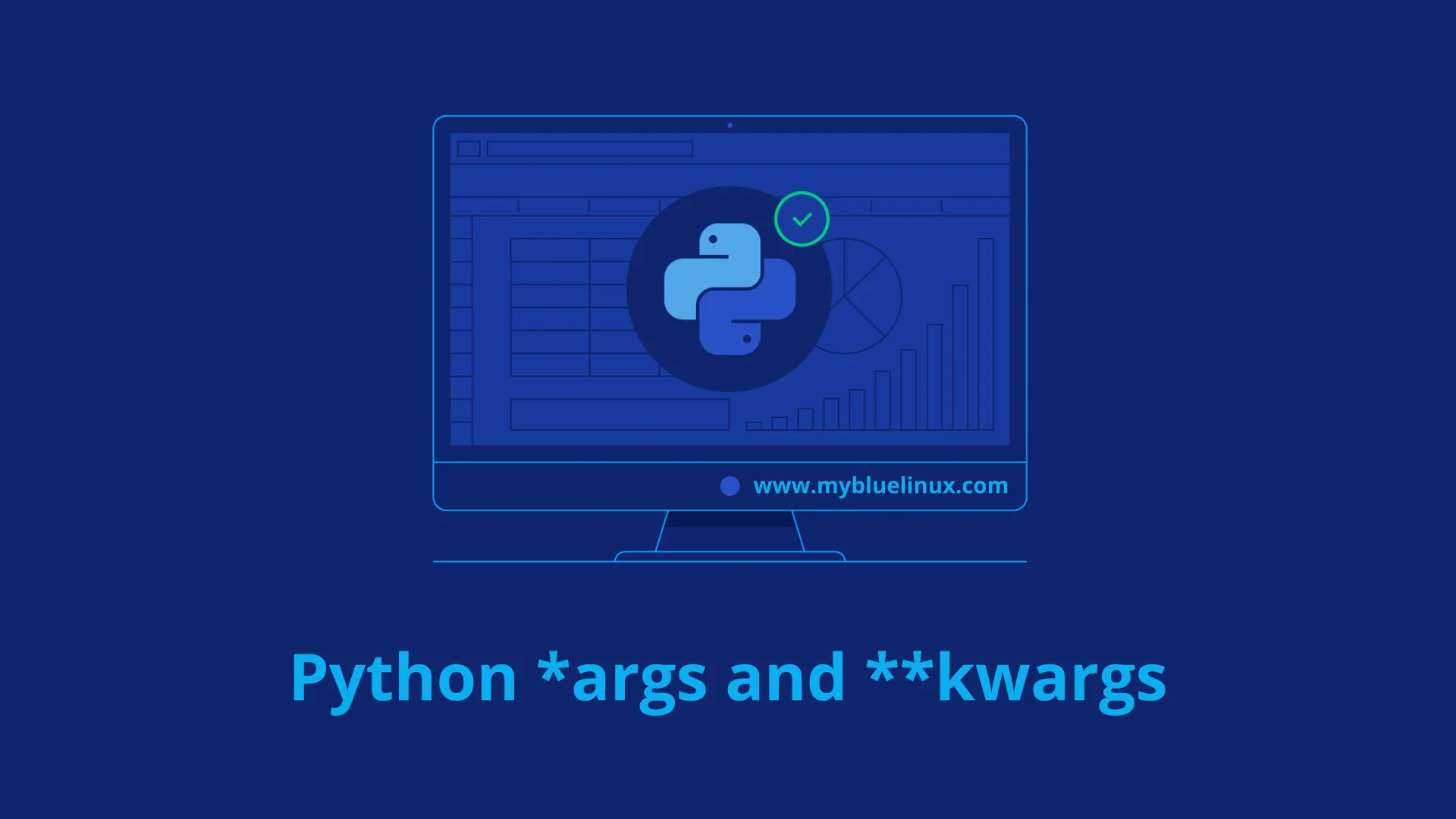 How To Use *args and **kwargs in Python 3