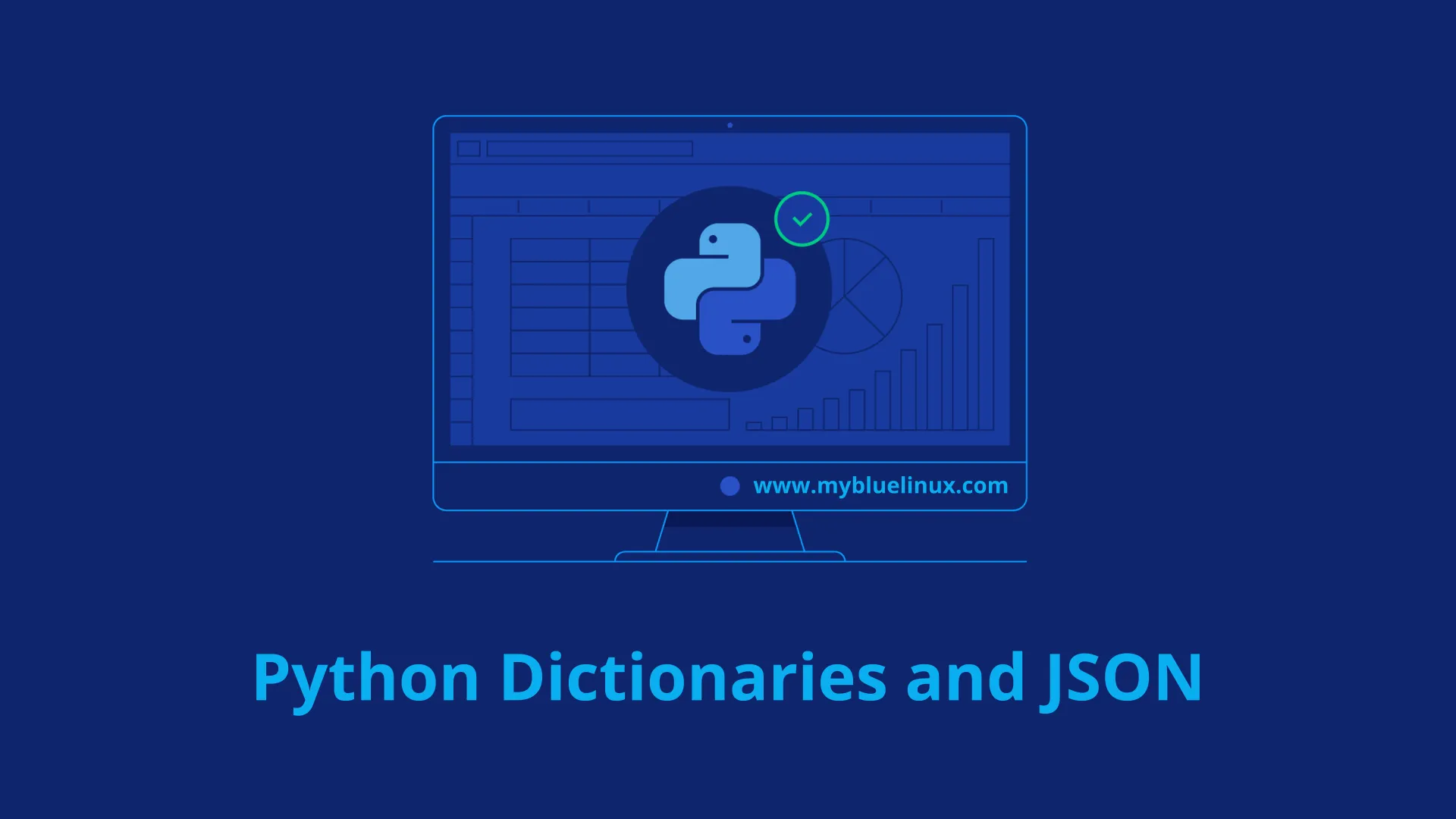 Python Dictionaries and JSON - MyBlueLinux.com