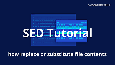 SED Tutorial - how replace or substitute file contents