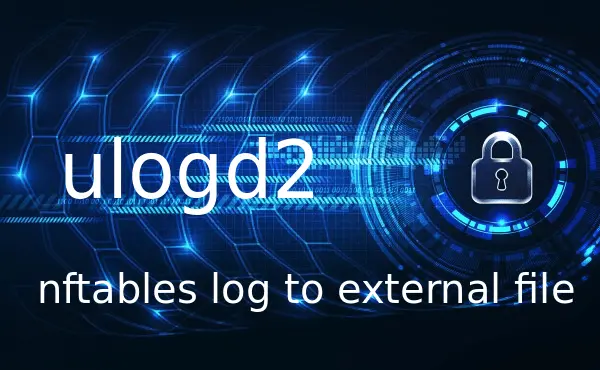 How nftables log to external file