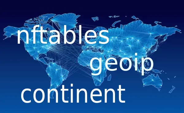 nftables geoip - continents ip