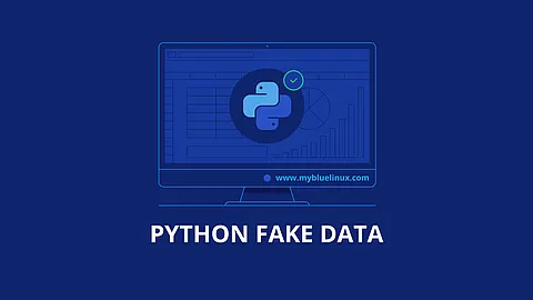 How to Create Fake Data with Faker