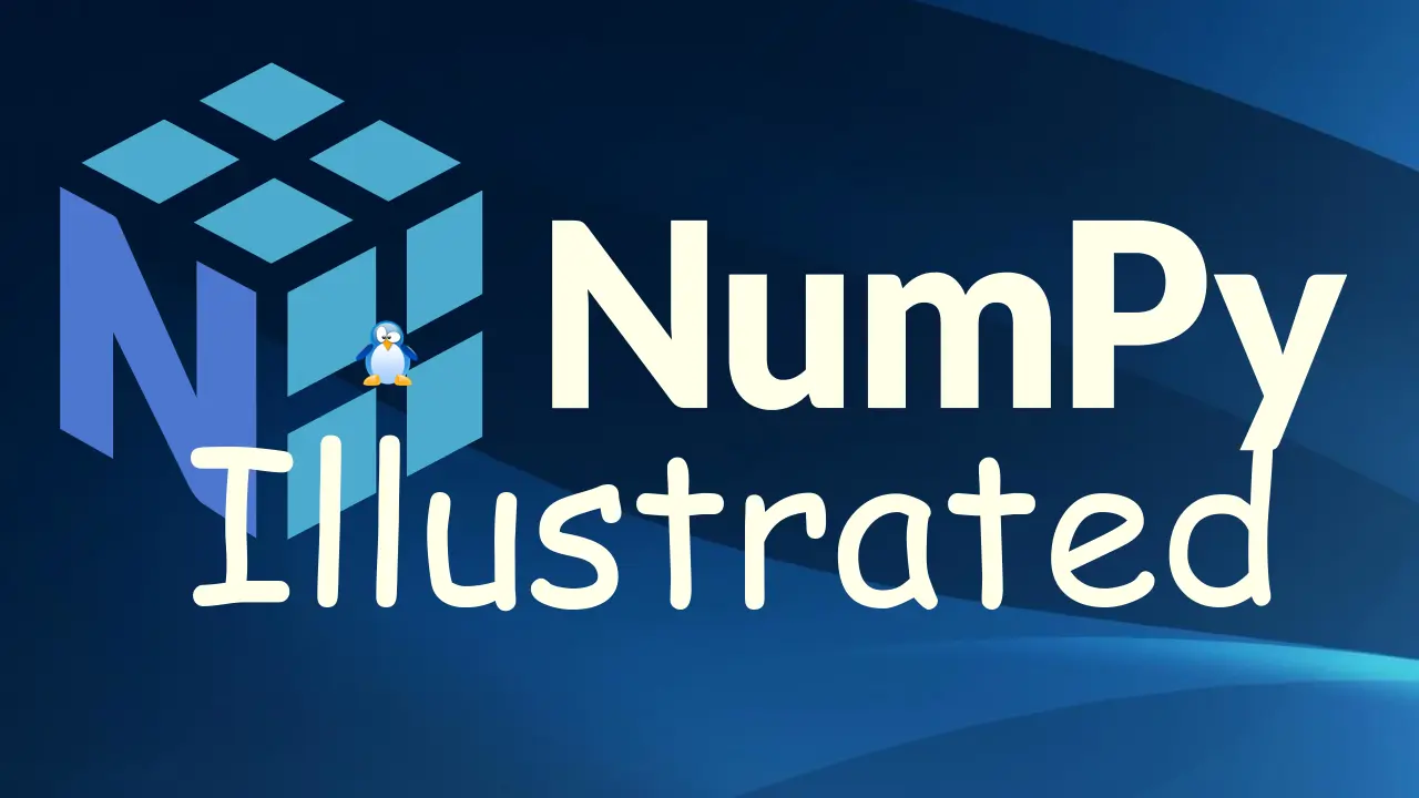 NumPy Illustrated: The Visual Guide to NumPy
