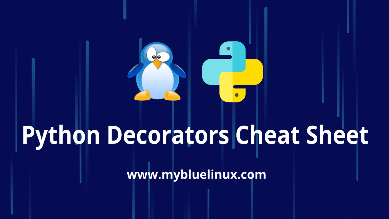 Python Decorators Cheat Sheet