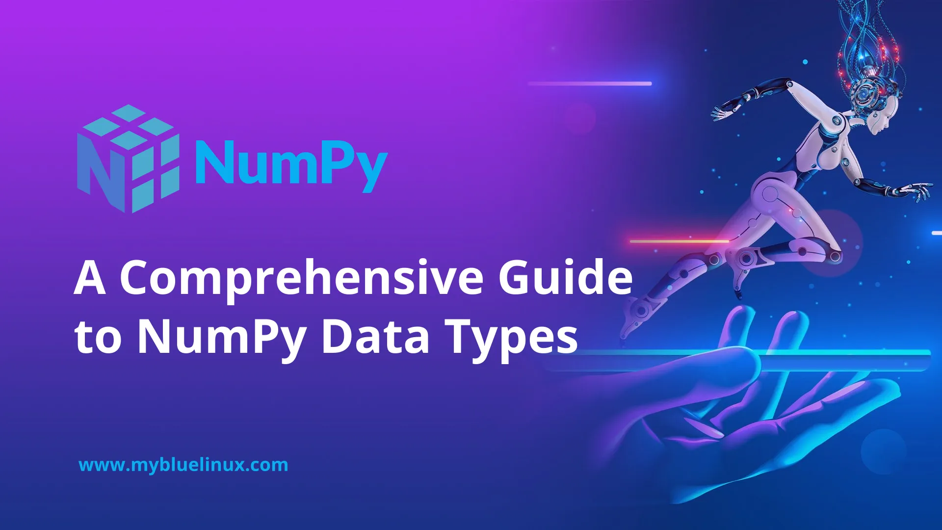 A Comprehensive Guide to NumPy Data Types
