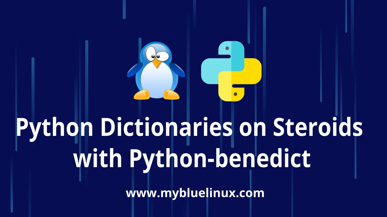 Python Dictionaries on Steroids with Python-benedict