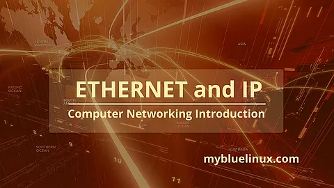 Computer Networking Introduction: Ethernet and IP