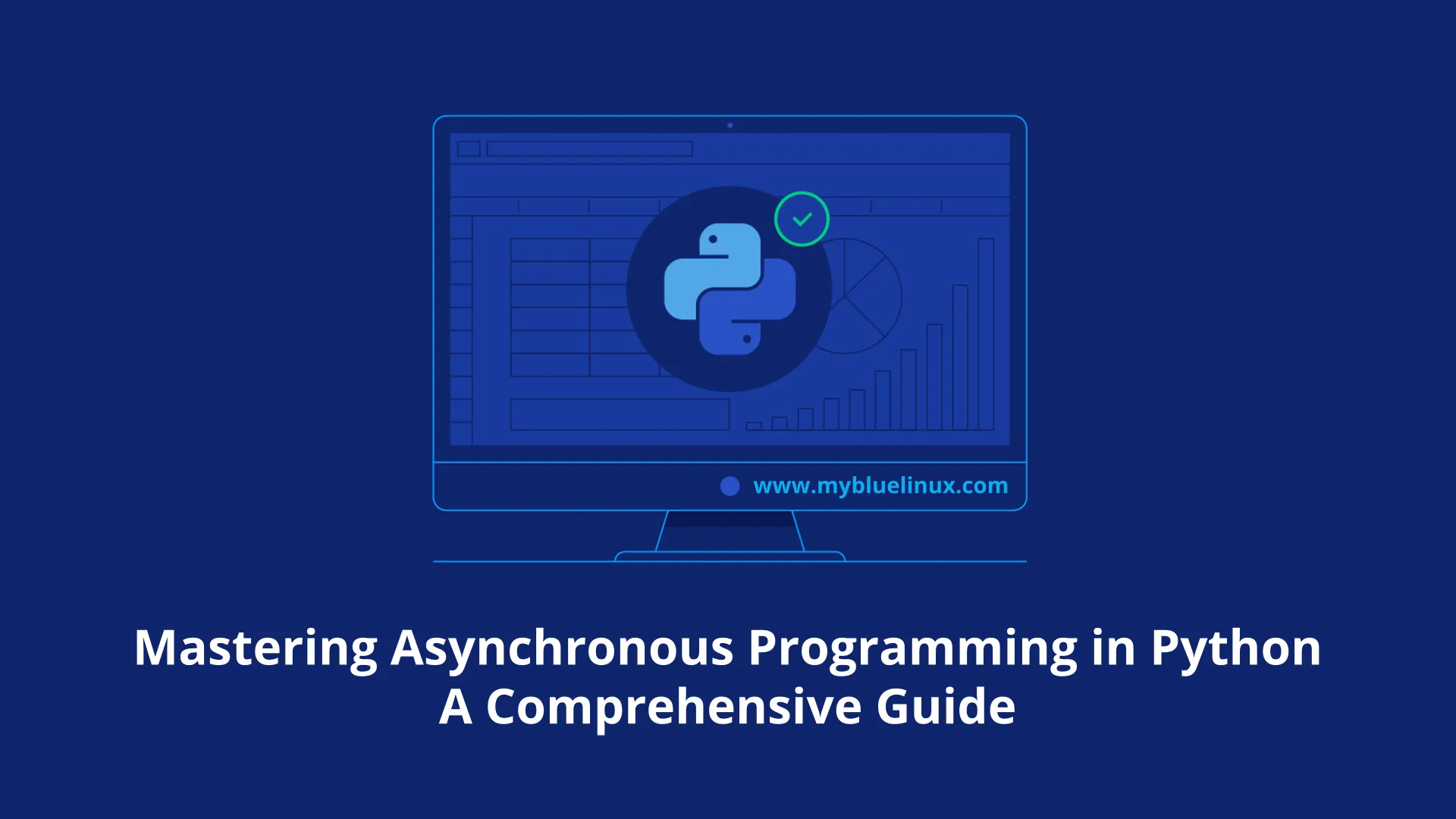 Mastering Asynchronous Programming in Python: A Comprehensive Guide