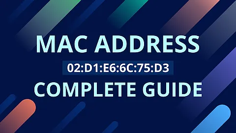 MAC Address Complete Guide 