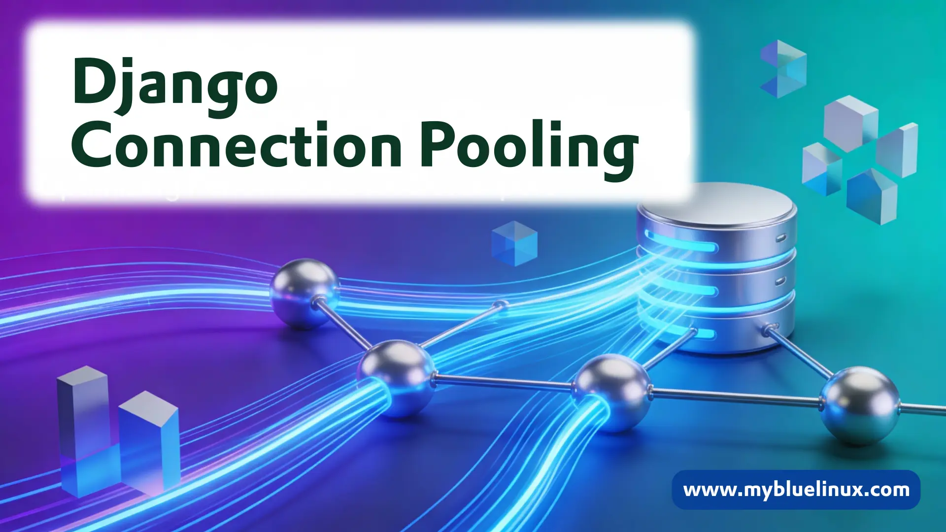 PostgreSQL Connection Pooling: Django Native Pools and PgBouncer
